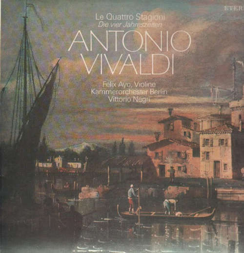 Cover Antonio Vivaldi - Felix Ayo*, Kammerorchester Berlin, Vittorio Negri - Die Vier Jahreszeiten - Le Quattro Stagioni (LP, Bla) Schallplatten Ankauf