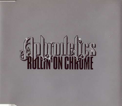 Cover Aphrodelics - Rollin' On Chrome (CD, Maxi) Schallplatten Ankauf