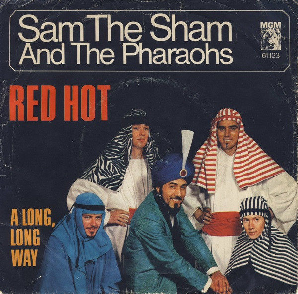 Cover Sam The Sham And The Pharaohs* - Red Hot (7, Single, Mono) Schallplatten Ankauf