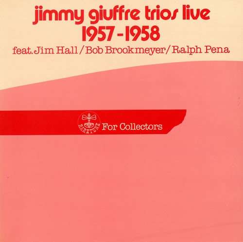 Cover Jimmy Giuffre Trios Live 1957-1958 Schallplatten Ankauf