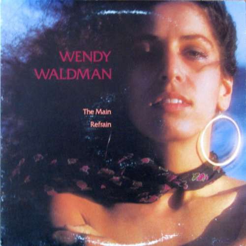 Cover Wendy Waldman - The Main Refrain (LP, Album) Schallplatten Ankauf