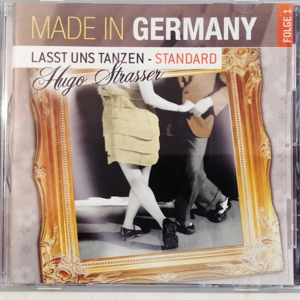 Cover Hugo Strasser - Made In Germany Folge 2 (Lasst Uns Tanzen - Standard) (CD, Comp) Schallplatten Ankauf