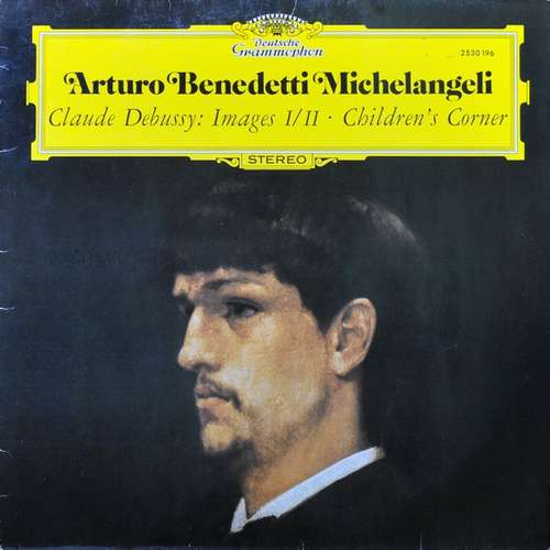Cover Claude Debussy, Arturo Benedetti Michelangeli - Images I/II - Children's Corner (LP, RE) Schallplatten Ankauf