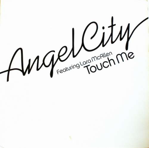 Cover Angel City Featuring Lara McAllen - Touch Me (12, Single, Promo) Schallplatten Ankauf