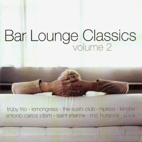Cover Various - Bar Lounge Classics (Volume 2) (2xCD, Comp) Schallplatten Ankauf