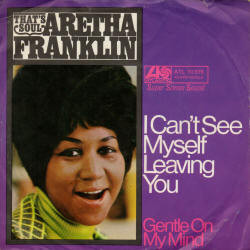Cover Aretha Franklin - I Can't See Myself Leaving You (7, Single) Schallplatten Ankauf