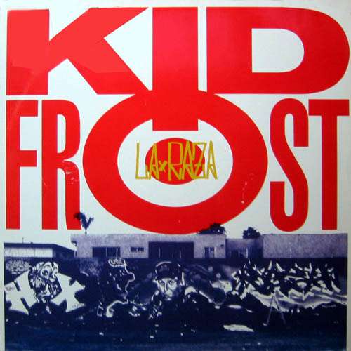 Cover Kid Frost - La Raza (12) Schallplatten Ankauf