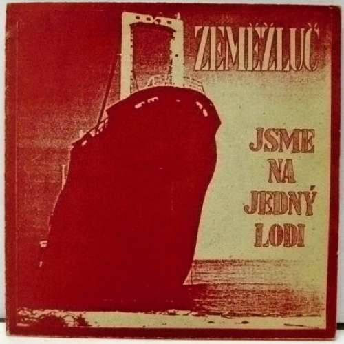 Cover Zeměžluč - Jsme Na Jedný Lodi (7, EP, Ltd, Num) Schallplatten Ankauf