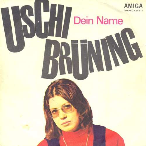Cover Uschi Brüning & Orchester Walter Bartel - Dein Name / Bunte Bilder (7, Single) Schallplatten Ankauf