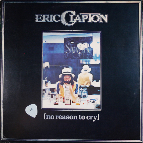 Cover Eric Clapton - No Reason To Cry (LP, Album) Schallplatten Ankauf