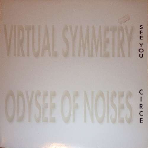 Cover Virtual Symmetry / Odysee Of Noises* - See You / Circe (12, Comp) Schallplatten Ankauf