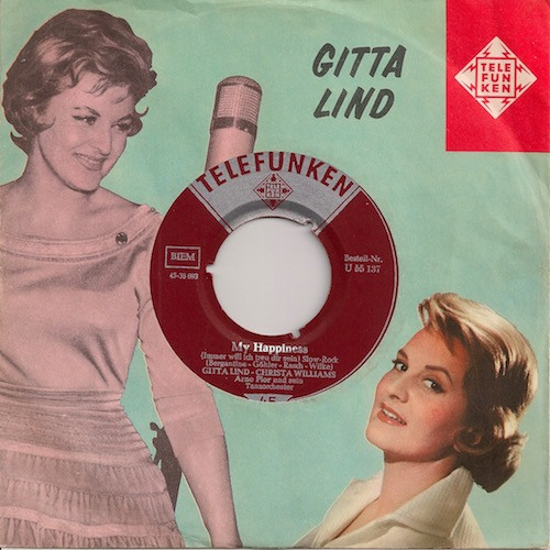 Cover Gitta Lind - Christa Williams - My Happiness (Immer Will Ich Treu Dir Sein) (7, Single) Schallplatten Ankauf