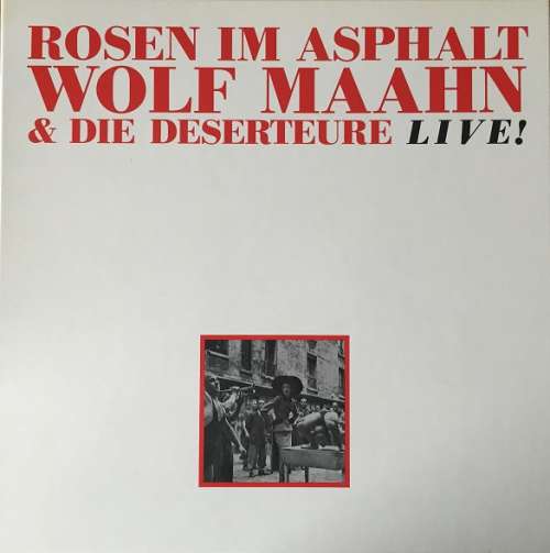 Cover Wolf Maahn & Die Deserteure - Rosen Im Asphalt (3xLP, Album + Box) Schallplatten Ankauf