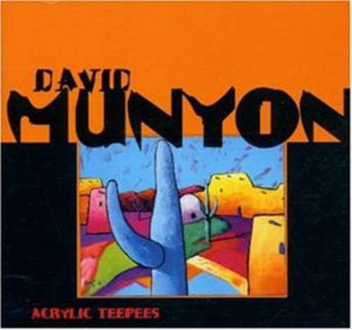 Cover David Munyon - Acrylic Teepees (CD, Album) Schallplatten Ankauf