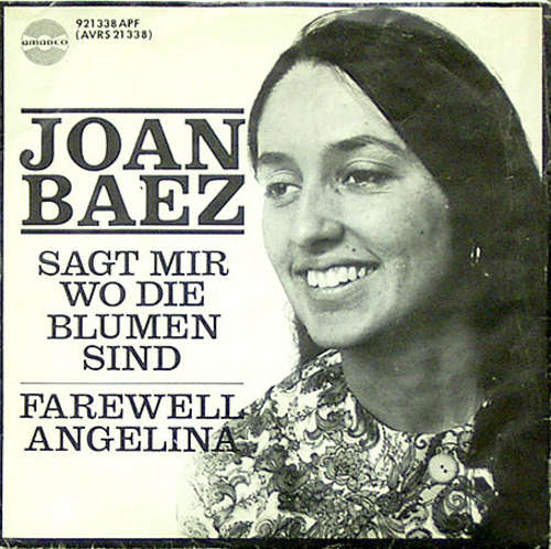 Cover Joan Baez - Sagt Mir Wo Die Blumen Sind / Farewell Angelina (7, Single) Schallplatten Ankauf