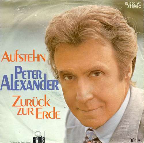Cover Peter Alexander - Aufstehn / Zurück Zur Erde (7, Single) Schallplatten Ankauf