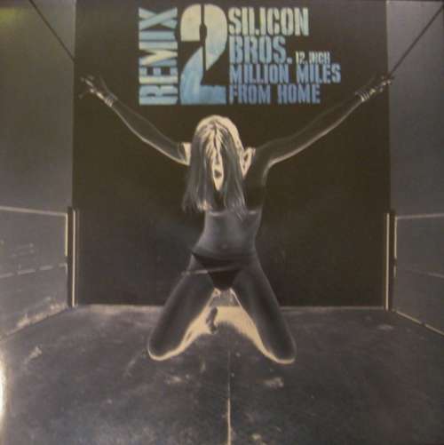 Cover Silicon Bros. - Million Miles From Home (Remixes) (12) Schallplatten Ankauf