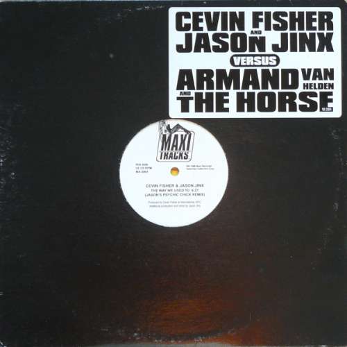 Cover Cevin Fisher And Jason Jinx Versus Armand Van Helden And The Horse - The Way We Used To / Ghetto House Groove (12) Schallplatten Ankauf