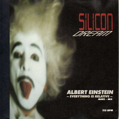 Cover Silicon Dream - Albert Einstein - Everything Is Relative (7, Single) Schallplatten Ankauf