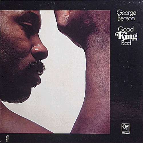 Cover George Benson - Good King Bad (LP, Album, Gat) Schallplatten Ankauf