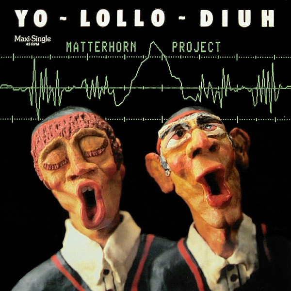 Cover Matterhorn Project - Yo-Lollo-Diuh (12, Maxi) Schallplatten Ankauf