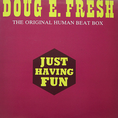 Cover Doug E. Fresh - Just Having Fun (12) Schallplatten Ankauf