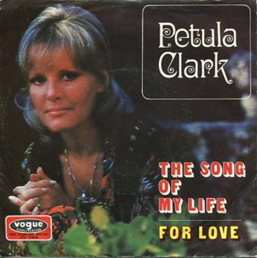 Cover Petula Clark - The Song Of My Life (7, Single) Schallplatten Ankauf