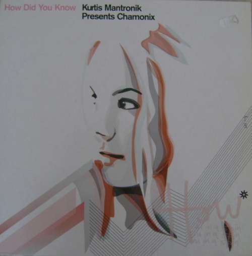 Cover Kurtis Mantronik Presents Chamonix - How Did You Know (12) Schallplatten Ankauf