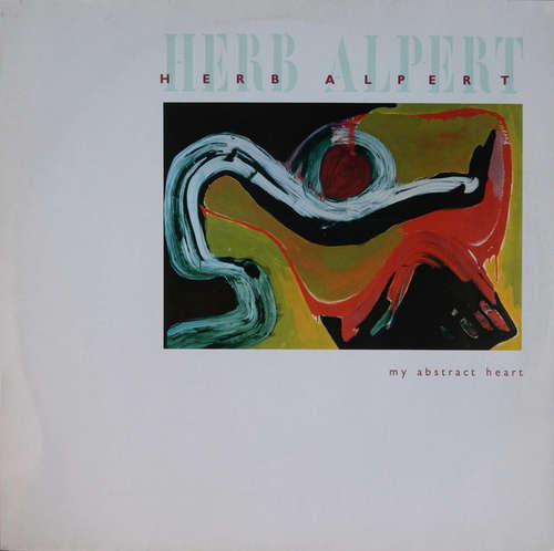 Cover Herb Alpert - My Abstract Heart (LP, Album) Schallplatten Ankauf