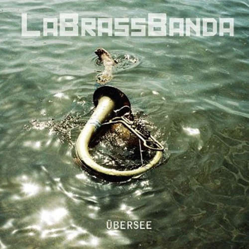 Cover LaBrassBanda - Übersee (2xLP, Album, Ltd) Schallplatten Ankauf