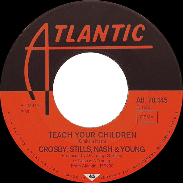 Cover Crosby, Stills, Nash & Young - Teach Your Children / Carry On (7, Single) Schallplatten Ankauf