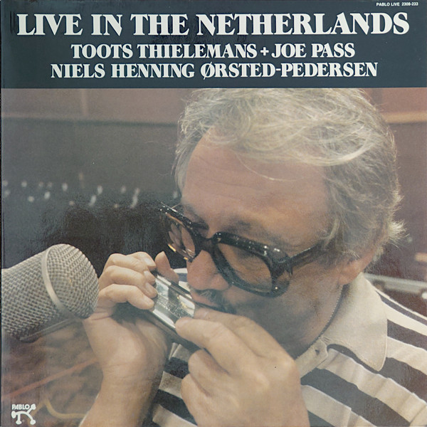 Cover Toots Thielemans + Joe Pass + Niels-Henning Ørsted Pedersen - Live In The Netherlands (LP, Album) Schallplatten Ankauf