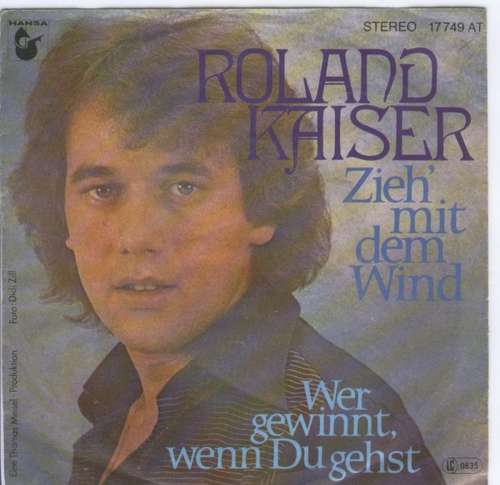 Bild Roland Kaiser - Zieh' Mit Dem Wind (7, Single) Schallplatten Ankauf