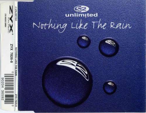 Cover 2 Unlimited - Nothing Like The Rain (CD, Maxi) Schallplatten Ankauf