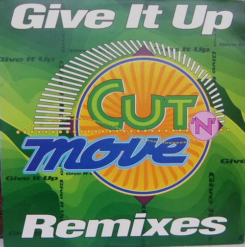 Cover Cut 'N' Move - Give It Up (Remixes) (12) Schallplatten Ankauf