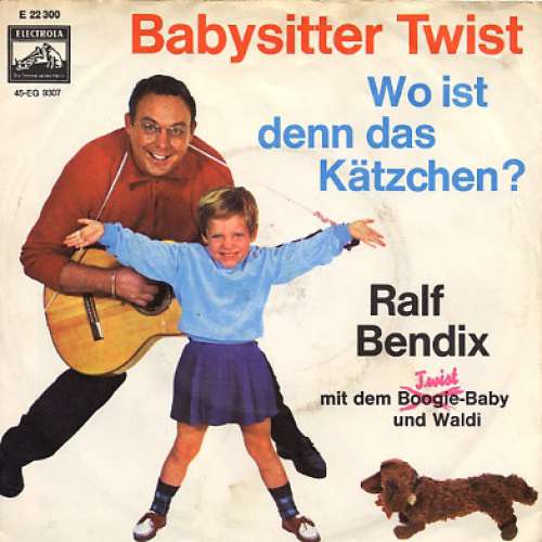 Cover Ralf Bendix - Babysitter Twist / Wo Ist Denn Das Kätzchen? (7, Single) Schallplatten Ankauf