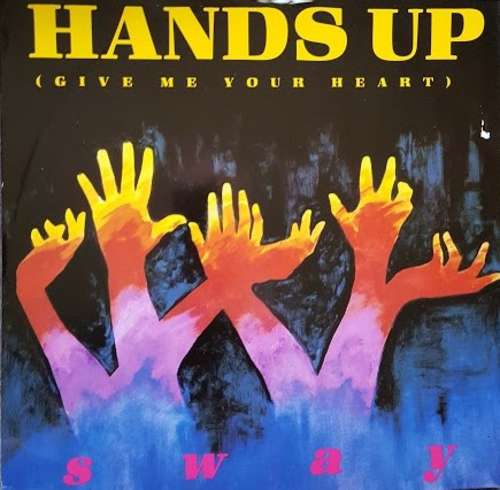 Cover Sway (4) - Hands Up (Give Me Your Heart) (12) Schallplatten Ankauf