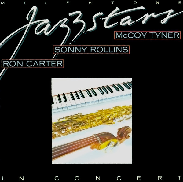 Cover Ron Carter / Sonny Rollins / McCoy Tyner - Milestone Jazzstars In Concert (2xLP, Album) Schallplatten Ankauf