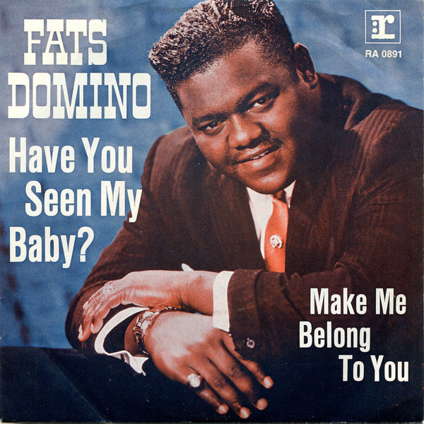 Cover Fats Domino - Have You Seen My Baby? / Make Me Belong To You (7, Single) Schallplatten Ankauf