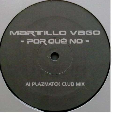 Cover Martillo Vago - Por Qué No (12) Schallplatten Ankauf