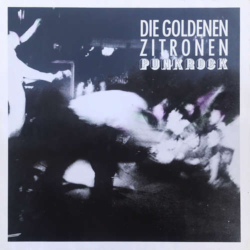 Cover Die Goldenen Zitronen - Punkrock (LP, Album, Mono) Schallplatten Ankauf