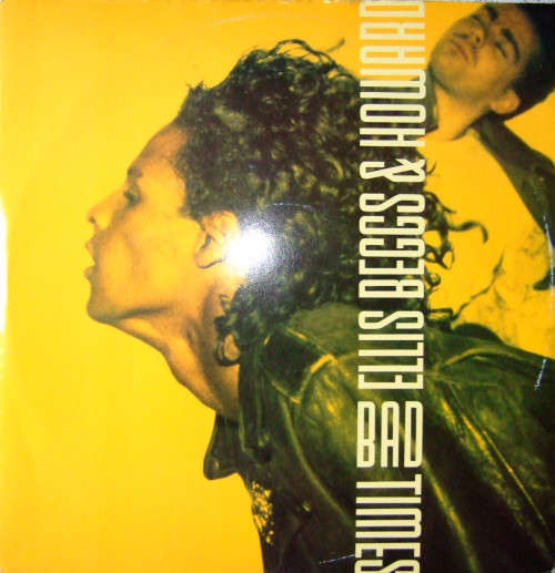 Cover Ellis, Beggs & Howard - Bad Times (12, Single) Schallplatten Ankauf