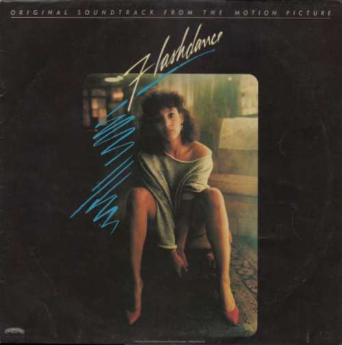 Cover Various - Flashdance (Original Soundtrack From The Motion Picture) (LP, Album, RE) Schallplatten Ankauf