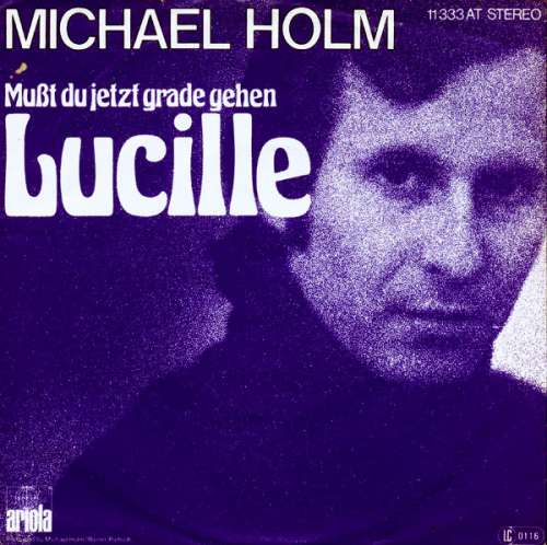 Cover Michael Holm - Mußt Du Jetzt Grade Gehen, Lucille (7, Single, RP) Schallplatten Ankauf
