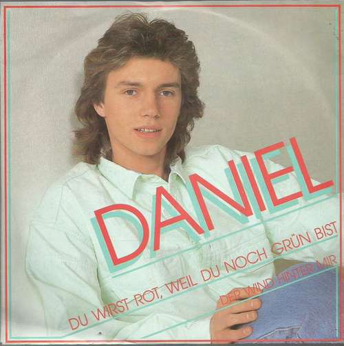 Cover Daniel (16) - Du Wirst Rot, Weil Du Noch Grün Bist (7, Single) Schallplatten Ankauf