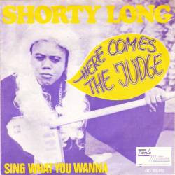 Cover Shorty Long (2) - Here Comes The Judge (7) Schallplatten Ankauf