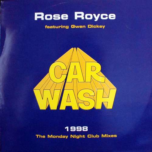 Cover Rose Royce featuring Gwen Dickey - Car Wash 1998 (The Monday Night Club Mixes) (12) Schallplatten Ankauf