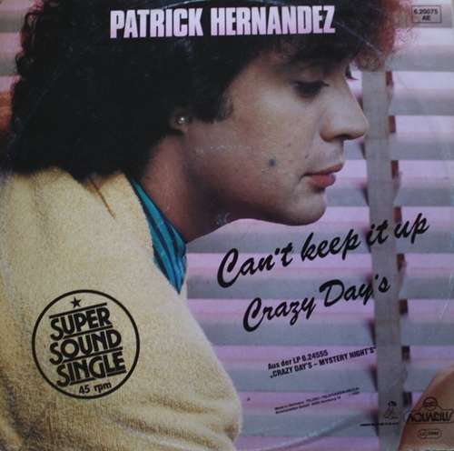 Cover Patrick Hernandez - Can't Keep It Up / Crazy Days (12) Schallplatten Ankauf
