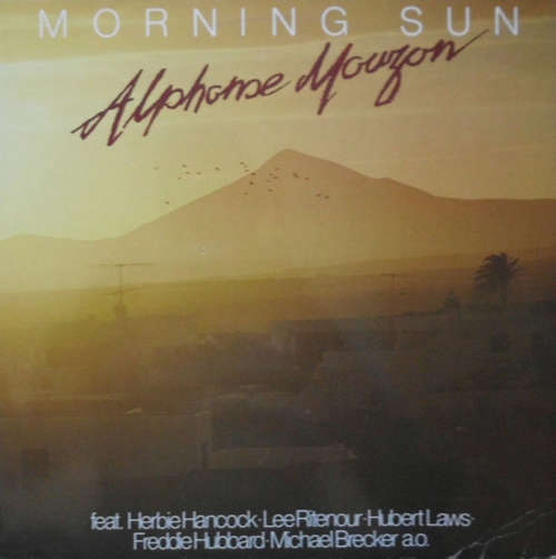 Cover Alphonse Mouzon Feat. Herbie Hancock • Lee Ritenour • Hubert Laws • Freddie Hubbard • Michael Brecker - Morning Sun (LP, Album) Schallplatten Ankauf