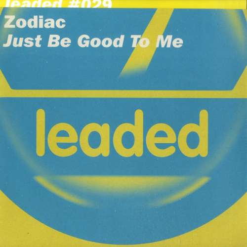 Cover Zodiac (8) - Just Be Good To Me (12) Schallplatten Ankauf